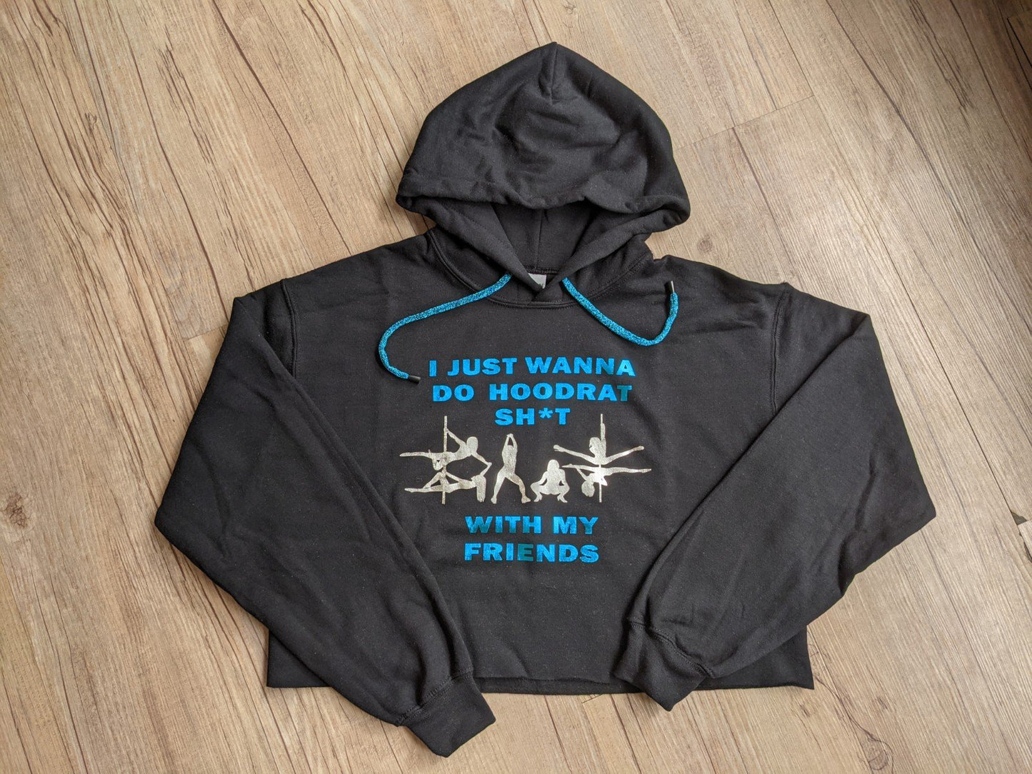 Hoodrat Sh*t Hoodie!